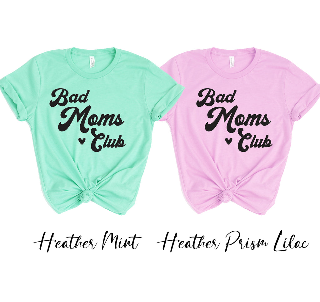 Bad Moms Club T-shirt