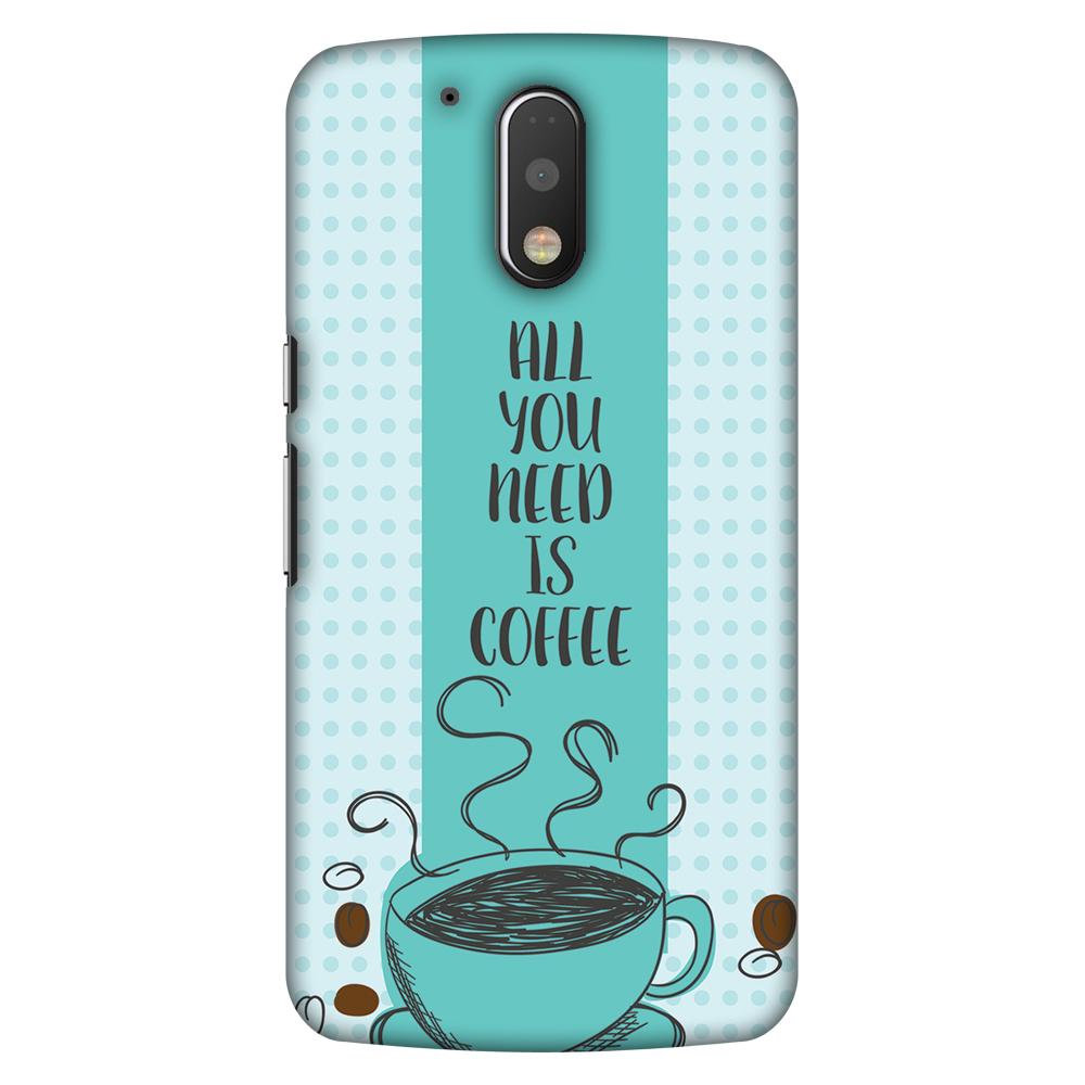 All You Need Is Coffee Slim Hard Shell Case For Motorola Moto G4 Play