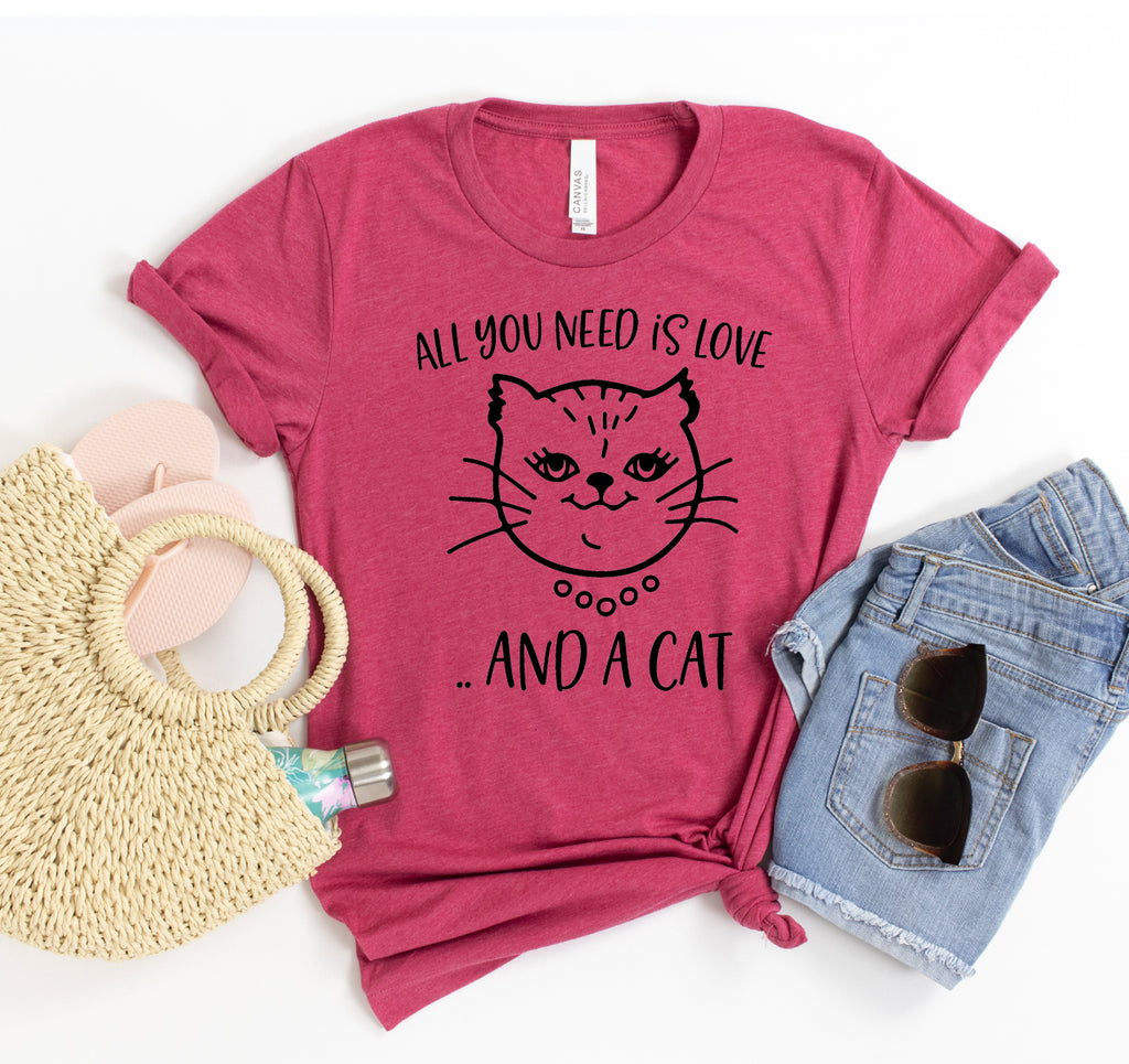 All You Need Is Love And A Cat T-shirt