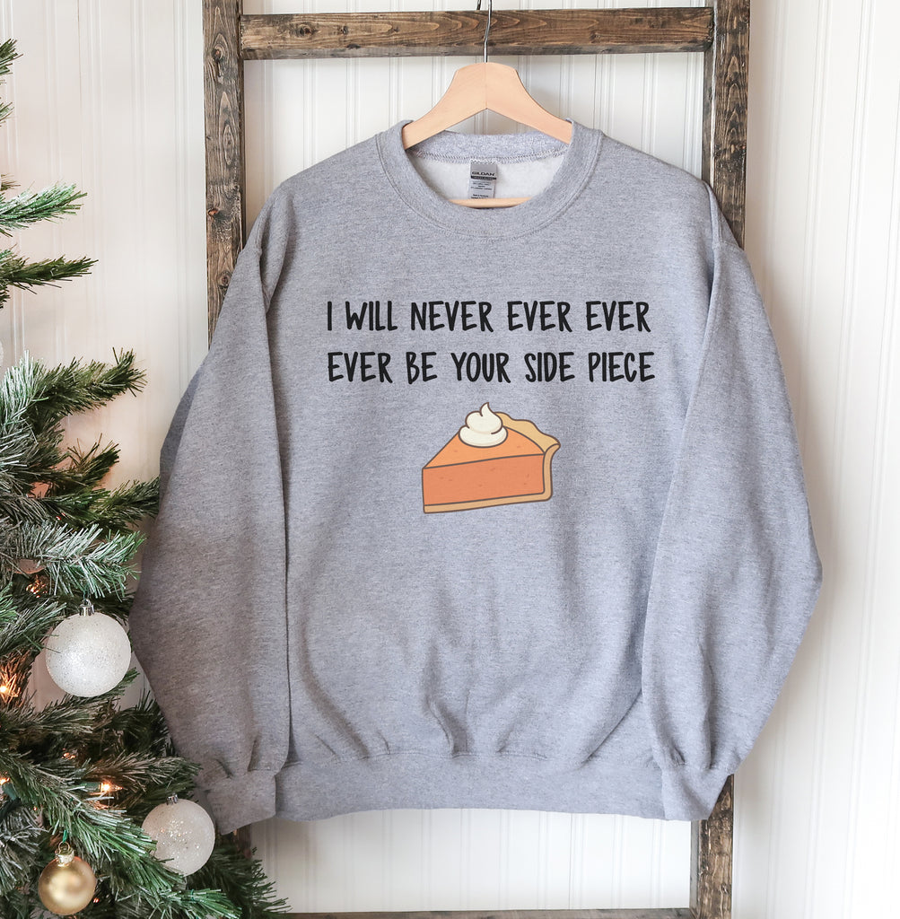 I Will Never Christmas Sweatshirt
