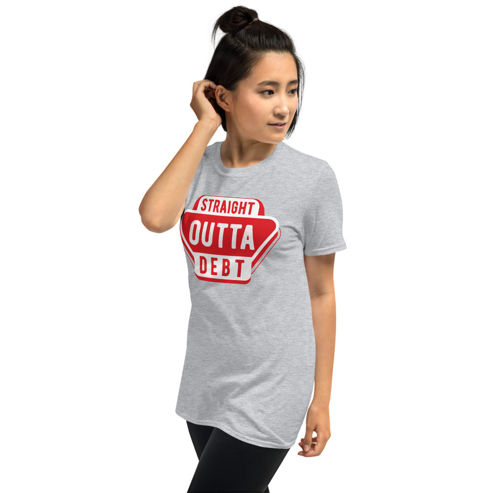 Straight outta debt Unisex T-Shirt